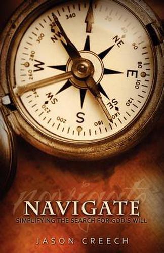 Cover image for Navigate: Simplifying the Search for God's Will