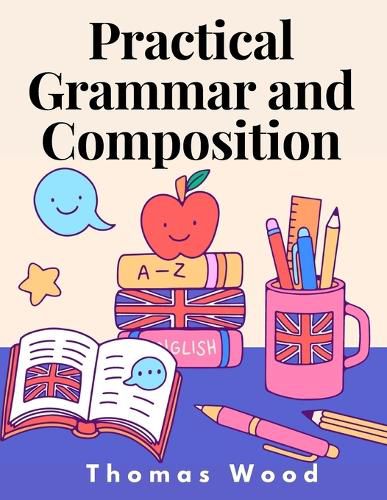 Practical Grammar and Composition