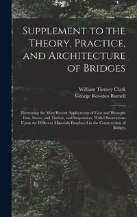 Cover image for Supplement to the Theory, Practice, and Architecture of Bridges