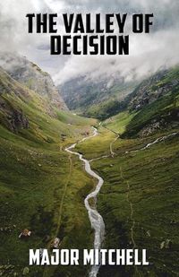 Cover image for The Valley of Decision: A Love Story