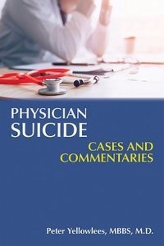 Cover image for Physician Suicide: Cases and Commentaries