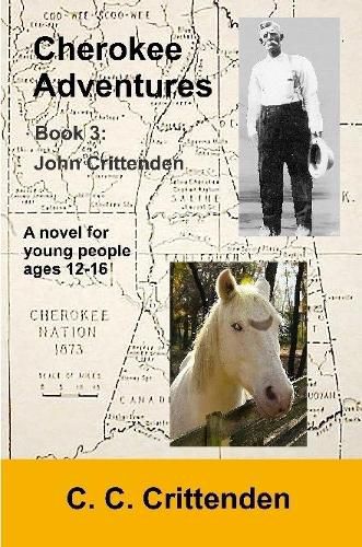 Cover image for Cherokee Adventures-Book 3: John Crittenden