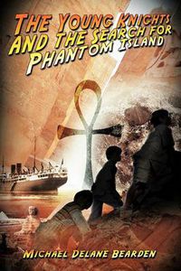 Cover image for The Young Knights and the Search for Phantom Island