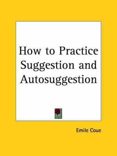 Cover image for How to Practice Suggestion and Auto-suggestion