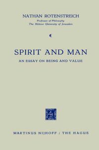 Cover image for Spirit and Man: An Essay on Being and Value