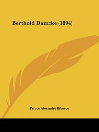 Cover image for Berthold Damcke (1894)