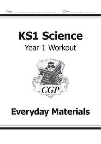 KS1 Science Year One Workout: Everyday Materials