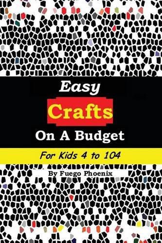 Cover image for Easy Crafts on a Budget for Kids 4 to 104