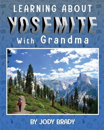 Cover image for LEARNING ABOUT YOSEMITE with Grandma