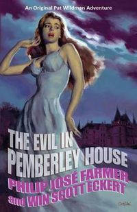 Cover image for The Evil in Pemberley House: The Memoirs of Pat Wildman, Volume 1