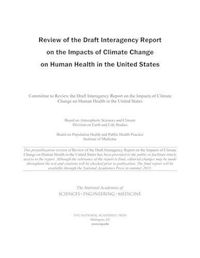 Cover image for Review of the Draft Interagency Report on the Impacts of Climate Change on Human Health in the United States