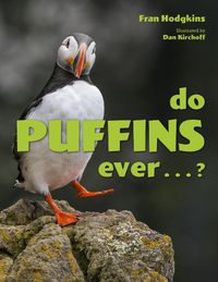 Cover image for Do Puffins Ever . . .?