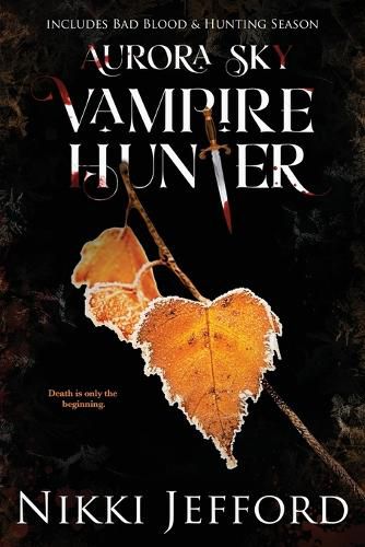 Cover image for Aurora Sky Vampire Hunter, Duo 2 (Bad Blood & Hunting Season)