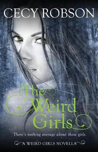 Cover image for The Weird Girls: A Weird Girls Novella