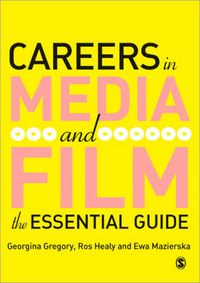 Cover image for Careers in Media and Film: The Essential Guide