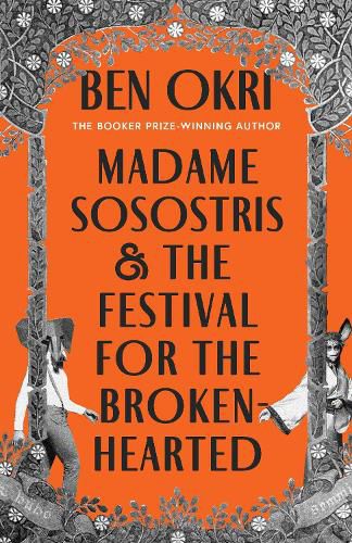 Cover image for Madame Sosostris & the Festival for the Broken-Hearted