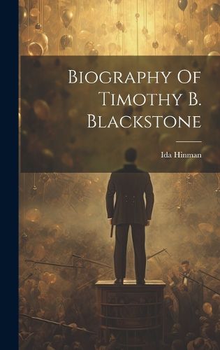 Cover image for Biography Of Timothy B. Blackstone