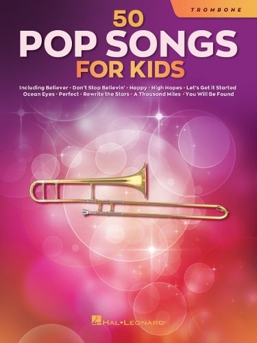 Cover image for 50 Pop Songs for Kids: For Trombone