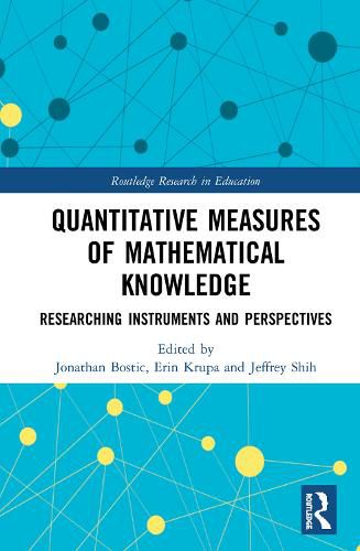 Cover image for Quantitative Measures of Mathematical Knowledge: Researching Instruments and Perspectives