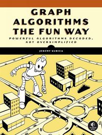 Cover image for Graph Algorithms the Fun Way