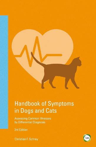 Cover image for Handbook of Symptoms in Dogs and Cats: Assessing Common Illnesses by Differential Diagnosis