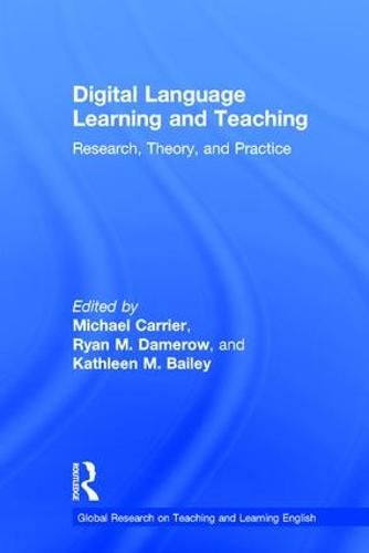 Cover image for Digital Language Learning and Teaching: Research, Theory, and Practice