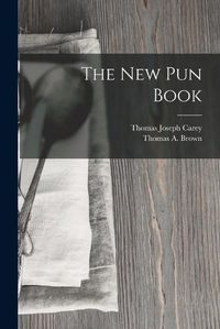 Cover image for The New Pun Book