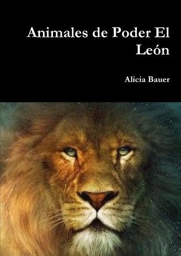 Cover image for Animales de Poder El Leon