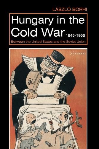 Cover image for Hungary in the Cold War, 1945-1956