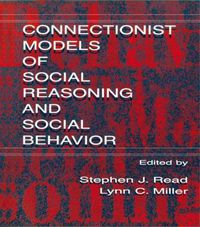 Cover image for Connectionist Models of Social Reasoning and Social Behavior