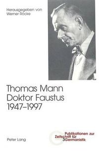 Cover image for Thomas Mann, Doktor Faustus, 1947-1997; 2., unveranderte Auflage