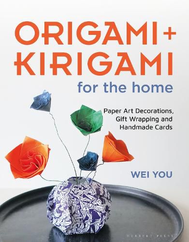 Cover image for Origami and Kirigami for the Home: Paper Art Decorations, Gift Wrapping and Handmade Cards