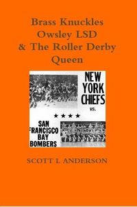 Cover image for Brass Knuckles Owsley LSD & The Roller Derby Queen