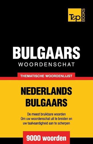 Cover image for Thematische woordenschat Nederlands-Bulgaars - 9000 woorden