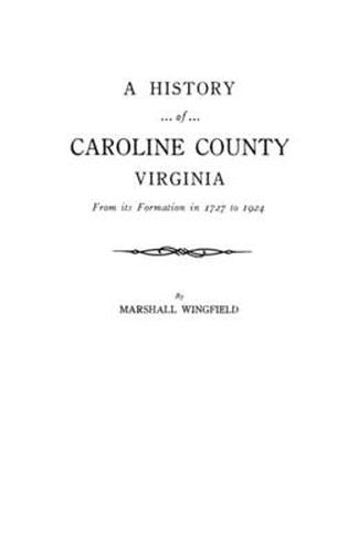 Cover image for History of Caroline County, Virginia