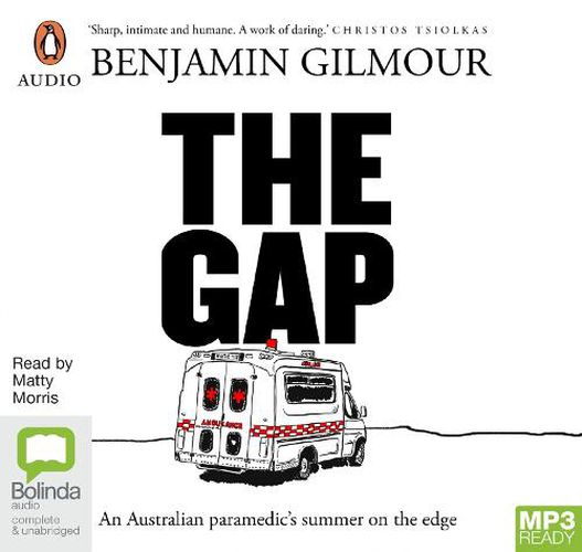 The Gap: An Australian Paramedic's Summer on the Edge