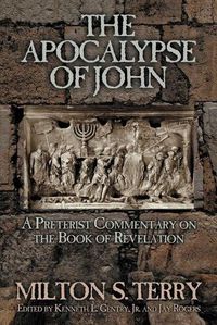 Cover image for The Apocalypse of John: A Preterist Commentary on the Book of Revelation