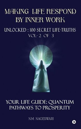 Cover image for Making Life Respond By Inner Work (Vol.2 of 3)
