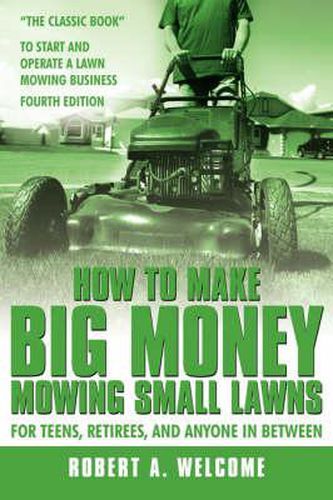 Cover image for How to Make Big Money Mowing Small Lawns