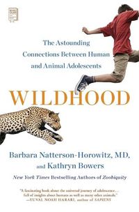 Cover image for Wildhood: The Astounding Connections Between Human and Animal Adolescents