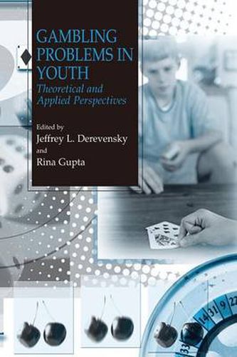 Cover image for Gambling Problems in Youth: Theoretical and Applied Perspectives