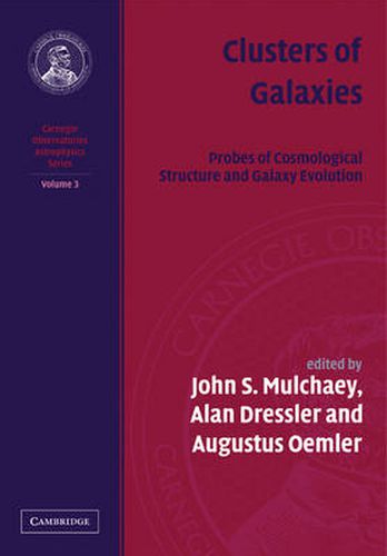 Cover image for Clusters of Galaxies: Probes of Cosmological Structure and Galaxy