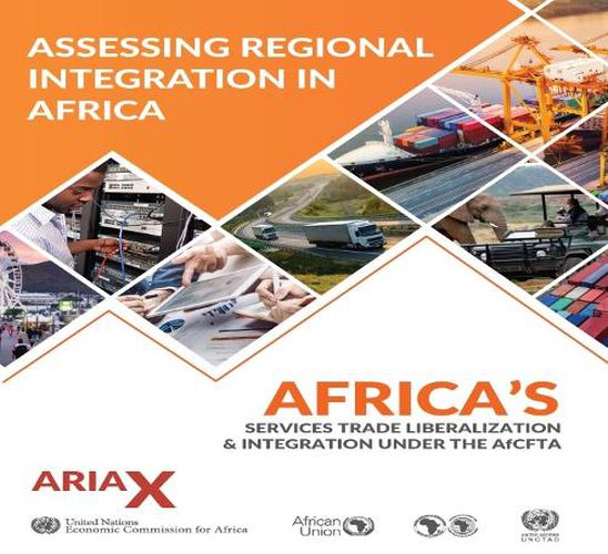 Assessing regional integration: ARIA X, Africa's services trade liberalization and integration under the AfCFTA