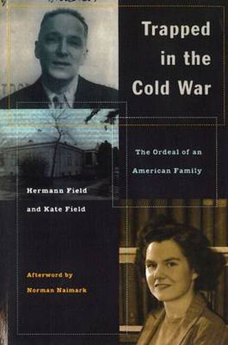 Cover image for Trapped in the Cold War: The Ordeal of an American Family