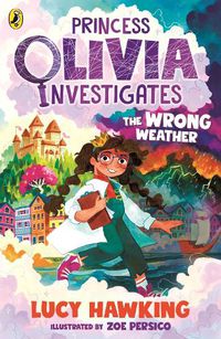 Cover image for Princess Olivia Investigates: The Wrong Weather