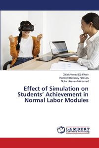 Cover image for Effect of Simulation on Students' Achievement in Normal Labor Modules
