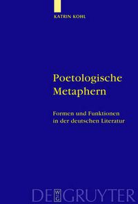 Cover image for Poetologische Metaphern: Formen und Funktionen in der deutschen Literatur