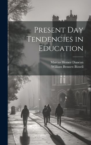 Cover image for Present day Tendencies in Education