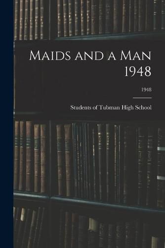 Cover image for Maids and a Man 1948; 1948