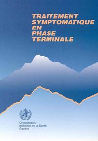 Cover image for Traitement Symptomatique En Phase Terminale